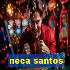 neca santos